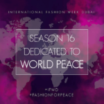 Dazzling Designs, Peaceful Visions: International Fashion Week Dubai 2023 started